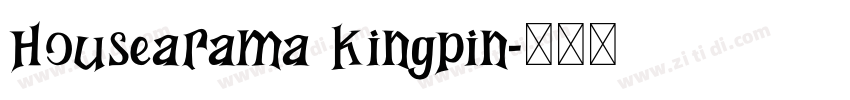 Housearama Kingpin字体转换